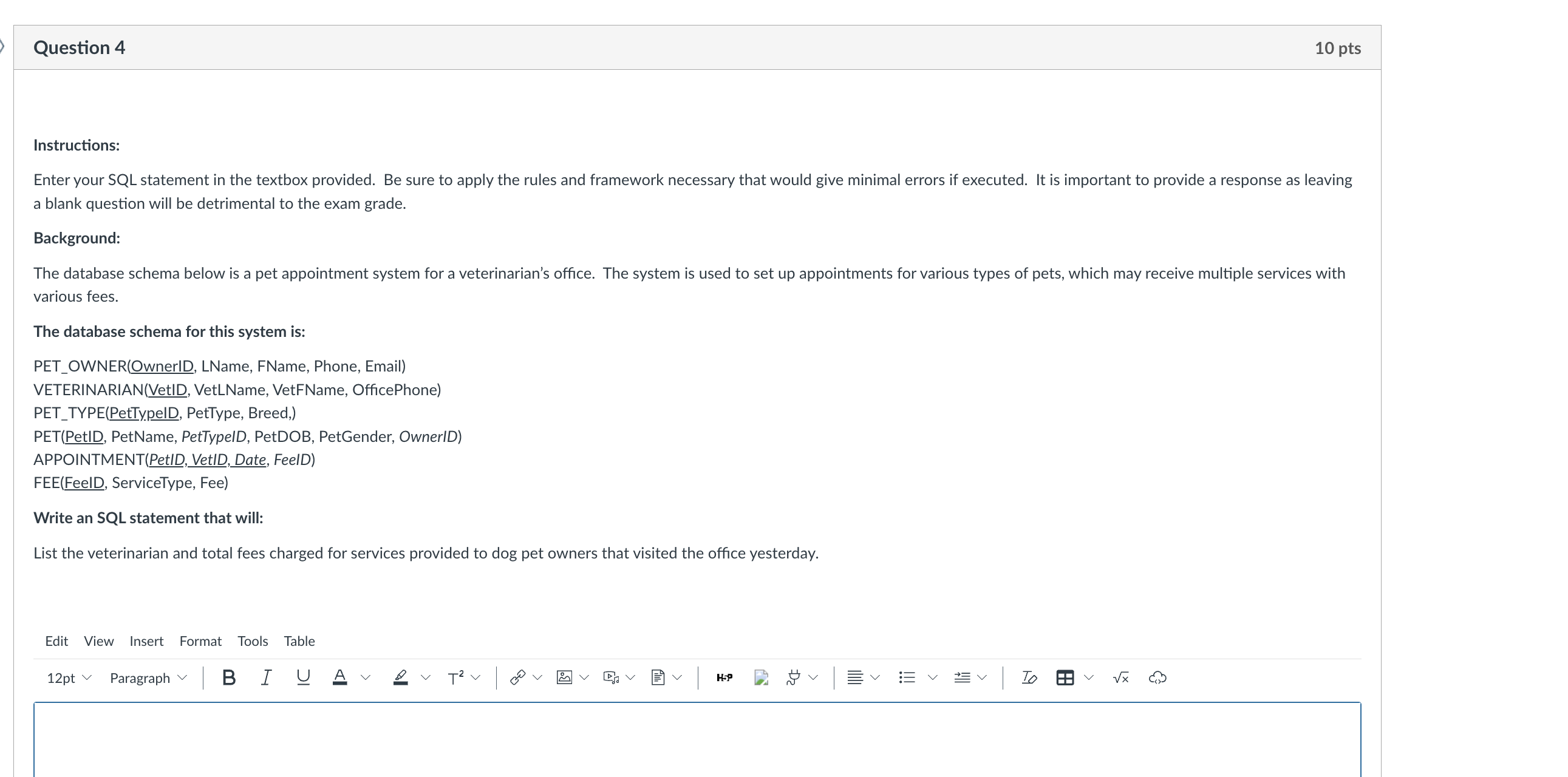 Question 4 Instructions: Enter your SQL statement