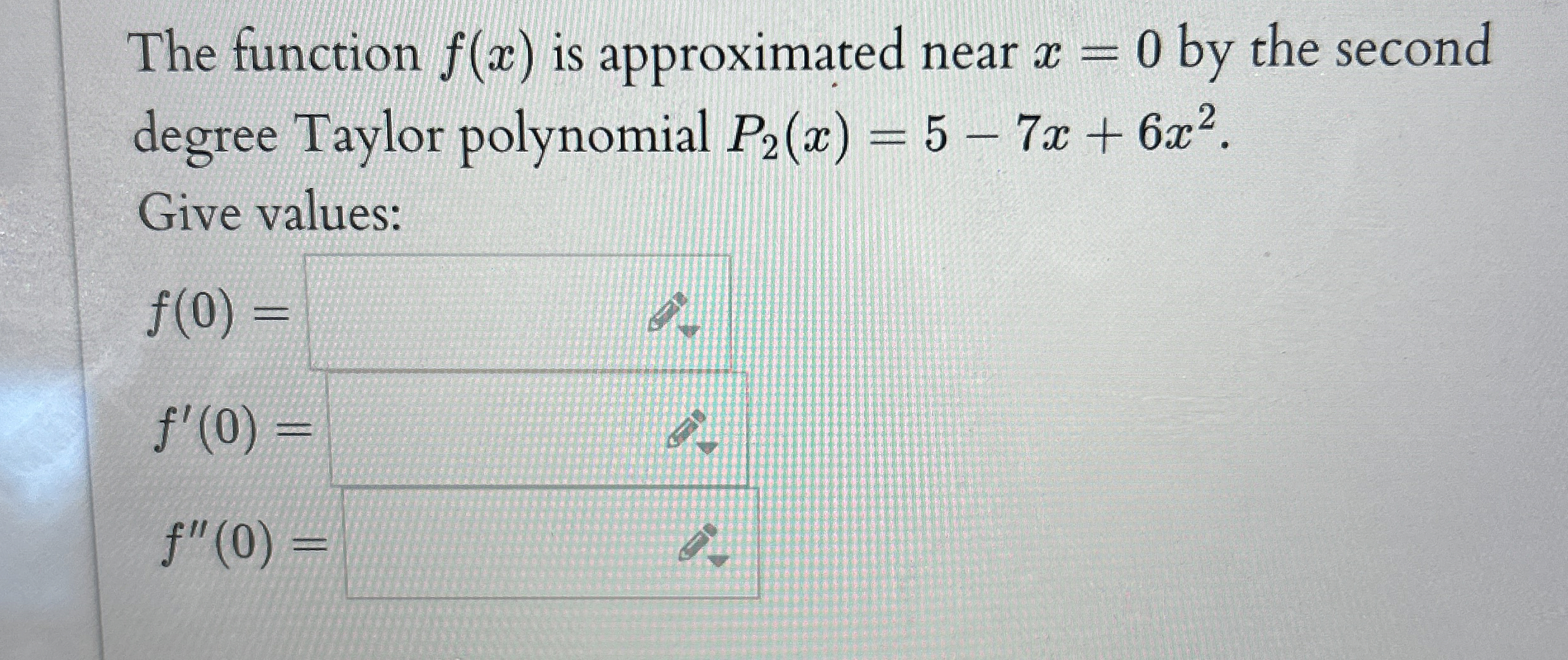 The function f ( x ) is approximated near x = 0