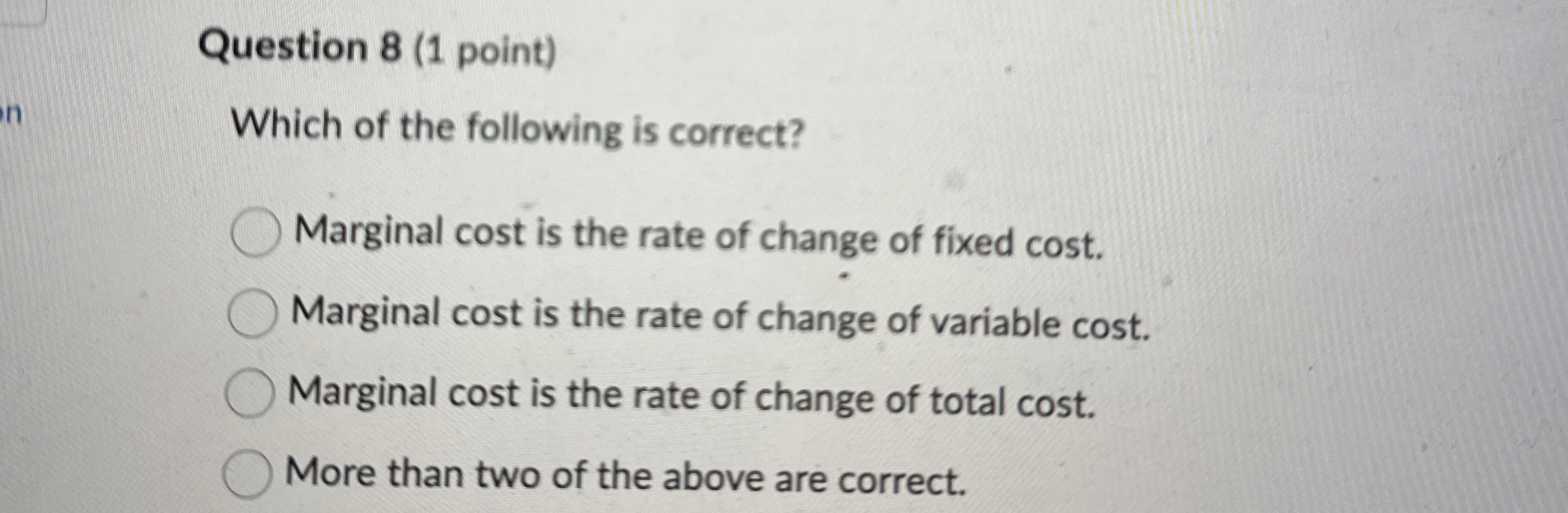 Question 8 ( 1 point ) Which of the following is