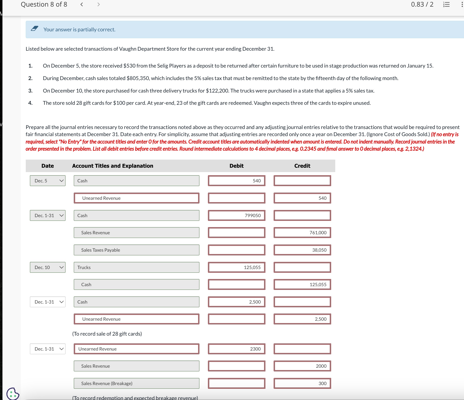 Your answer is partially correct. Listed below