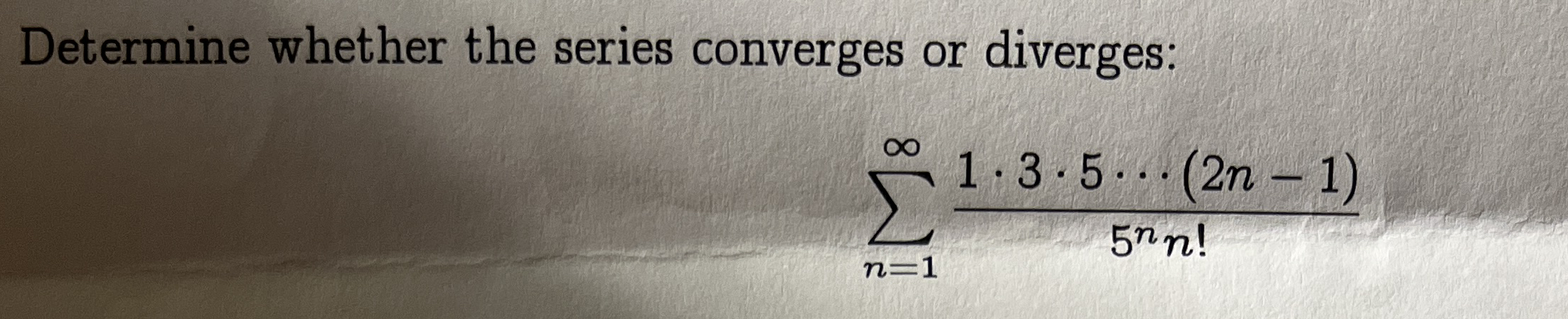 Determine whether the series converges or