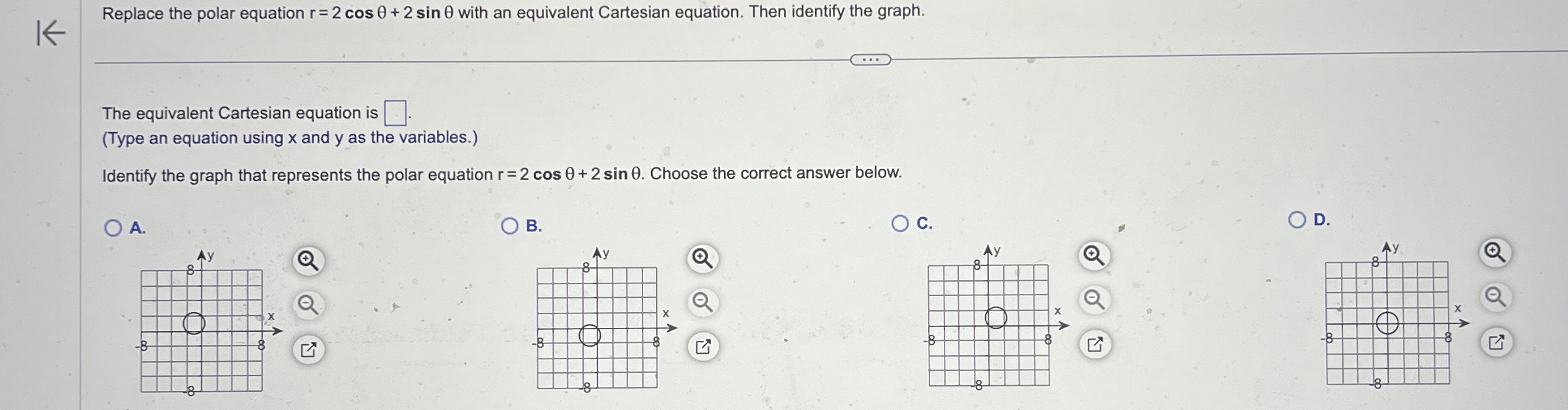Replace the polar equation r = 2 c o s + 2 s i n
