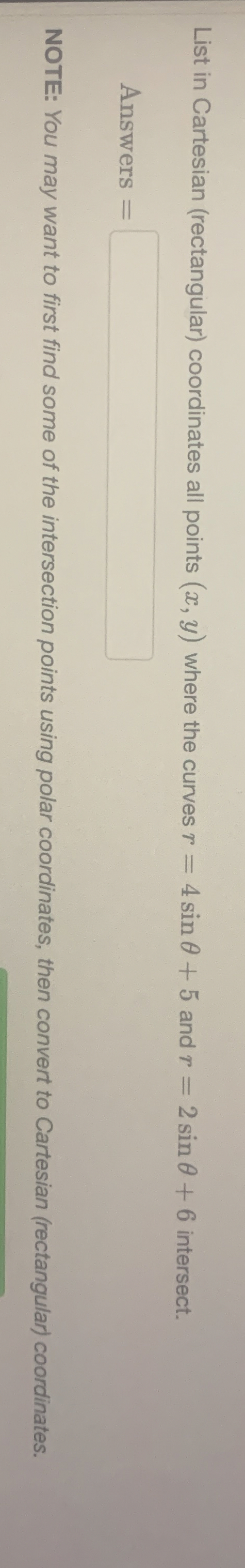 List in Cartesian ( rectangular ) coordinates all