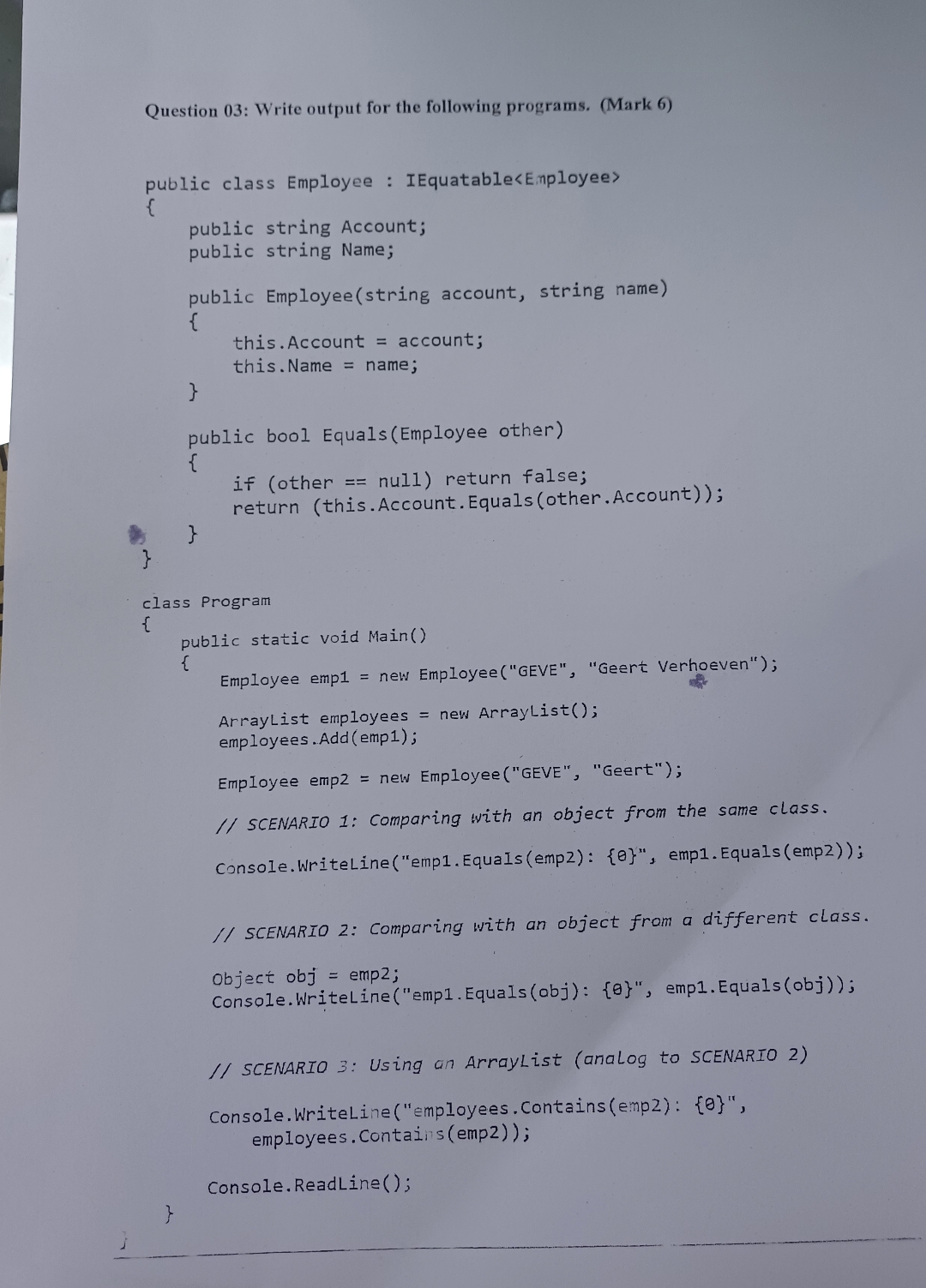 Question 0 3 : Write output for the following