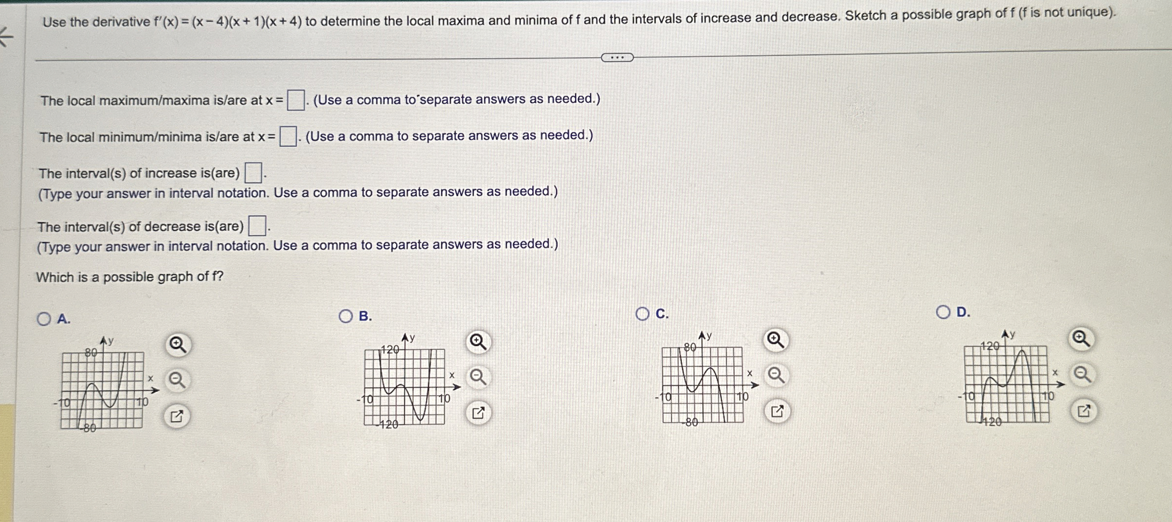 Use the derivative f ' ( x ) = ( x - 4 ) ( x + 1