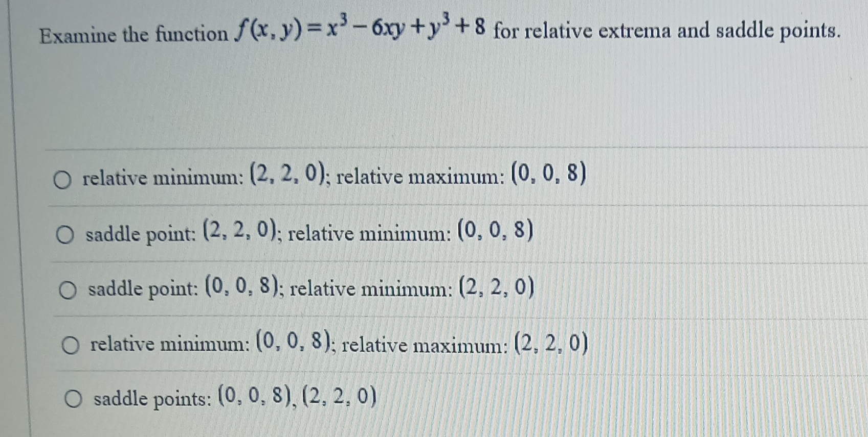 Examine the function f ( x , y ) = x 3 - 6 x y +