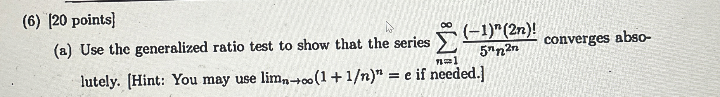 ( 6 ) points ] ( a ) Use the generalized ratio