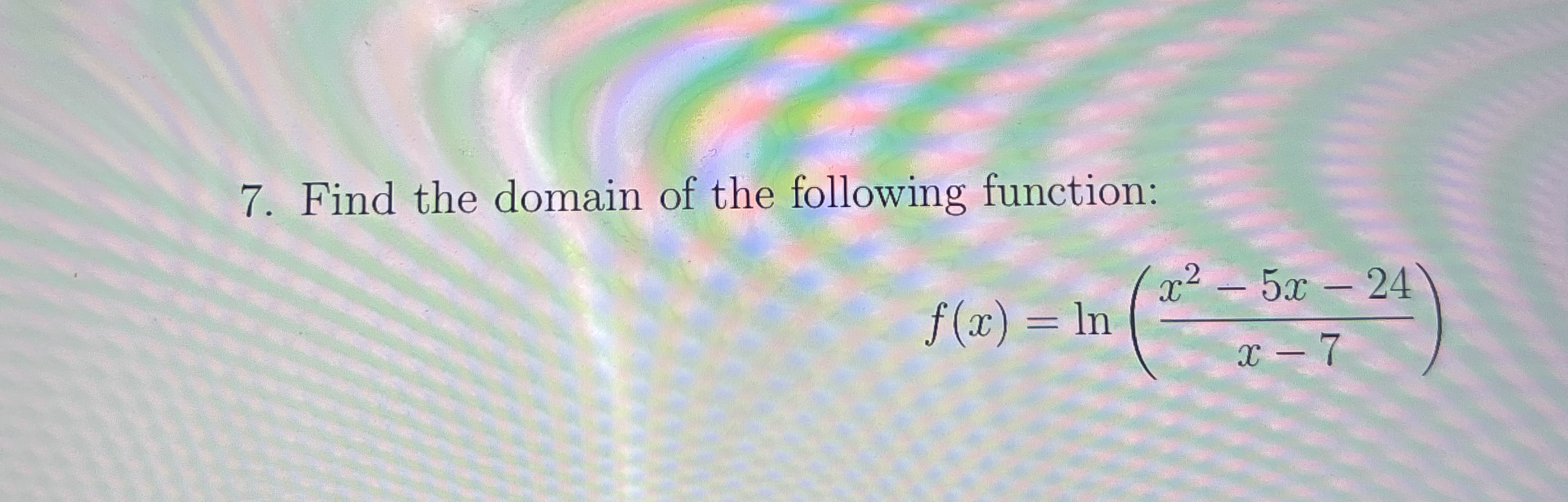 Find the domain of the following function: f ( x