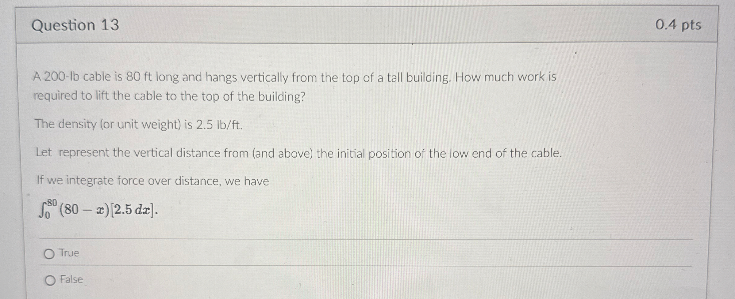 Question 1 3 0 . 4 pts A 2 0 0 - lb cable is 8 0