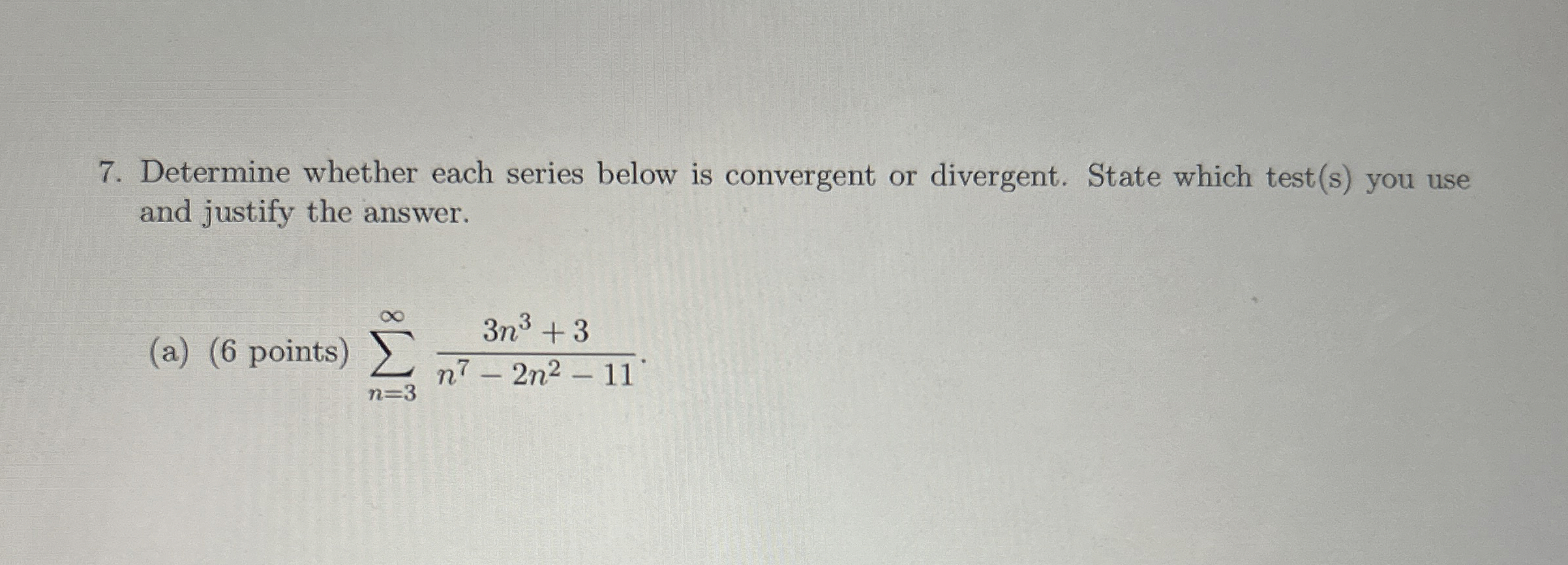 Determine whether each series below is convergent