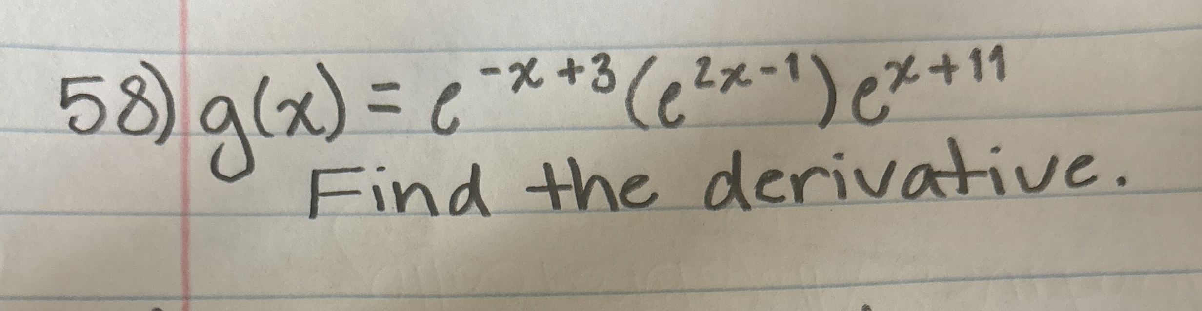 g ( x ) = e - x + 3 ( e 2 x - 1 ) e x + 1 1 Find
