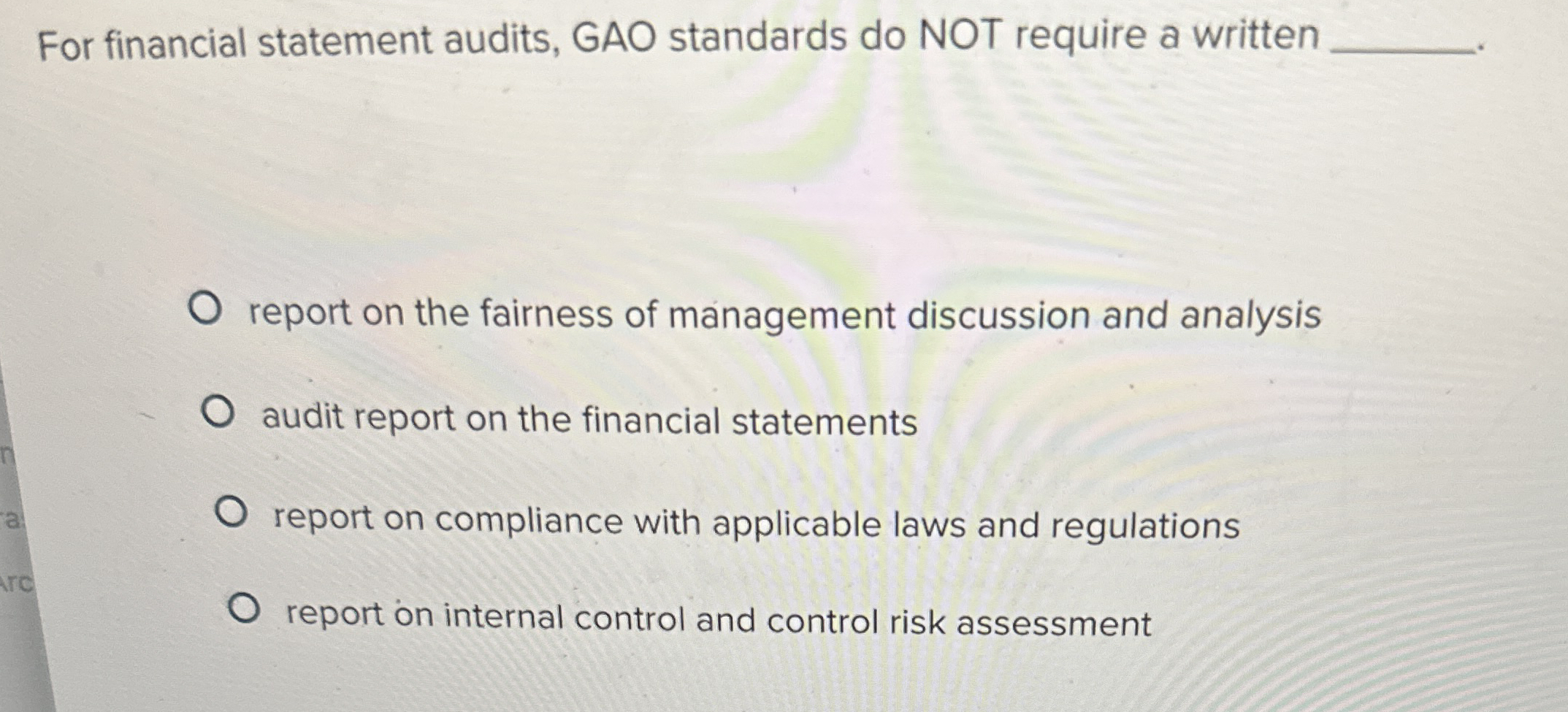 For financial statement audits, GAO standards do