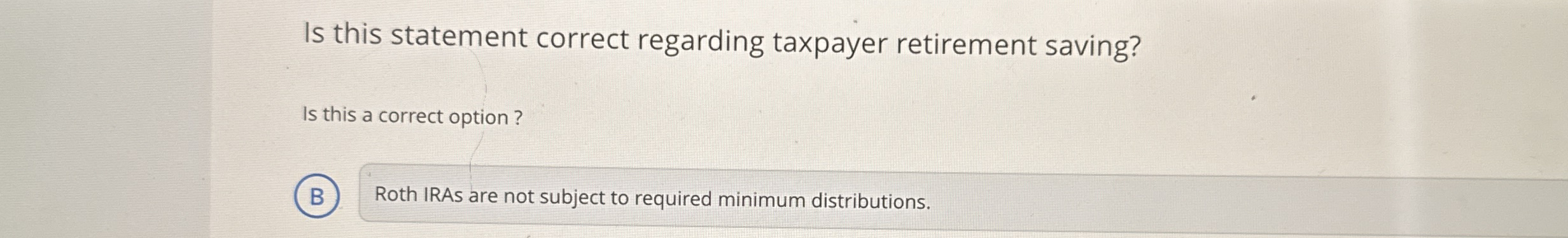 Is this statement correct regarding taxpayer