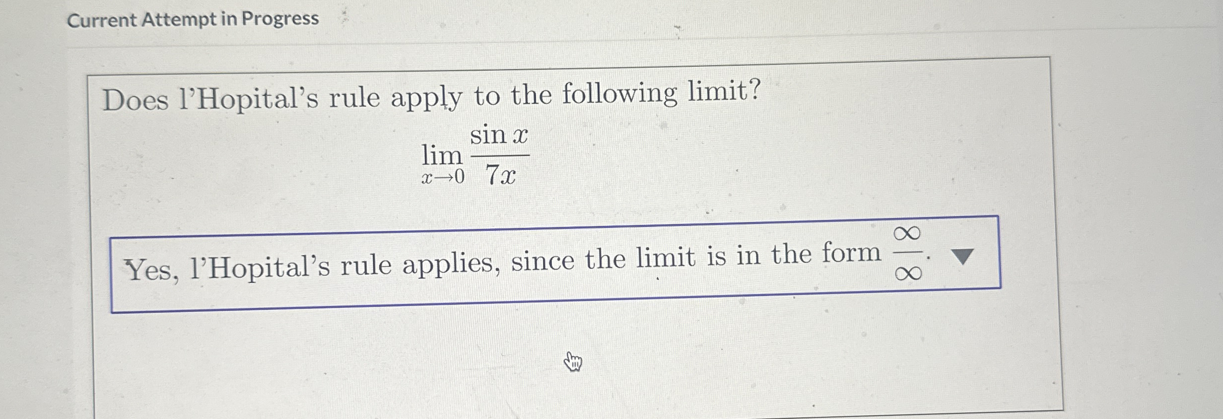 Current Attempt in Progress Does l'Hopital's rule