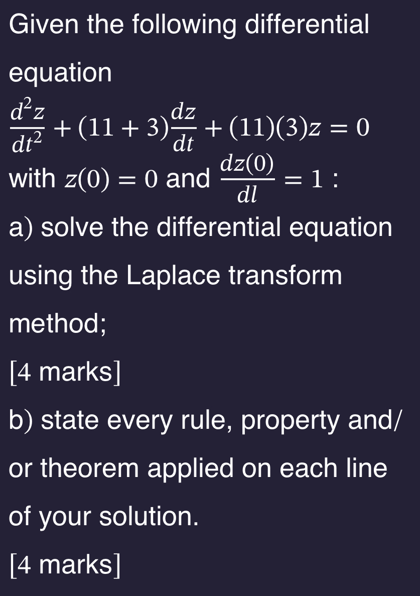 Given the following differential equation d 2 z d