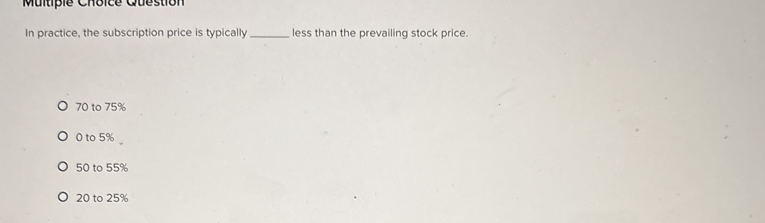 In practice, the subscription price is typically