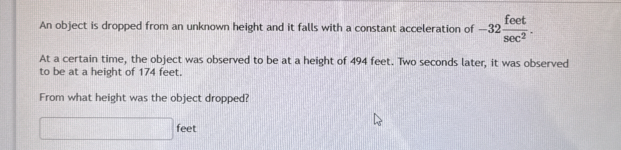 An object is dropped from an unknown height and