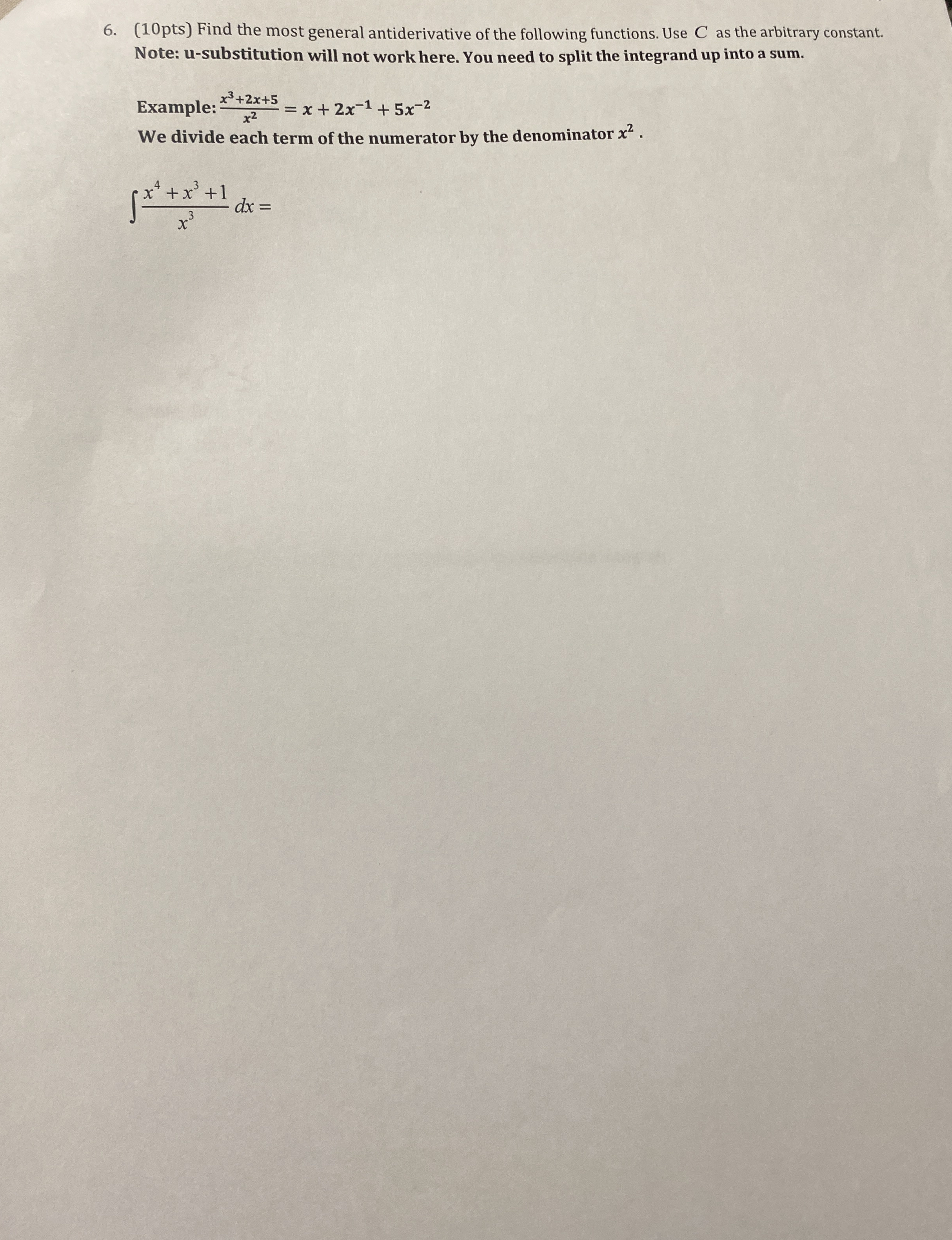 ( 1 0 pts ) Find the most general antiderivative