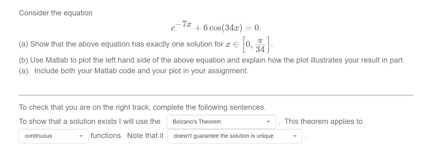 Consider the equation e - 7 x + 6 c o s ( 3 4 x )