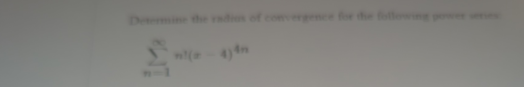 Determine the radius of convergence for the