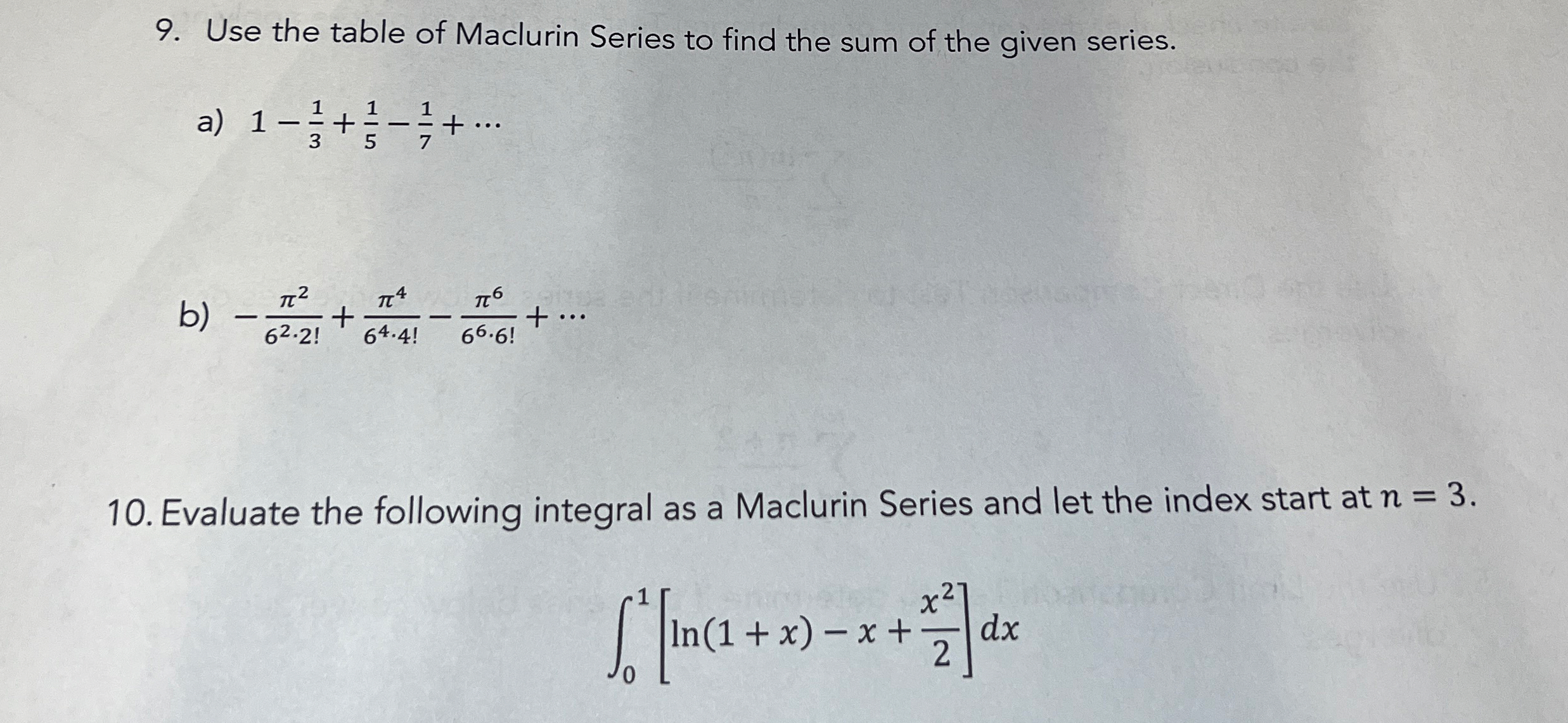 Use the table of Maclurin Series to find the sum