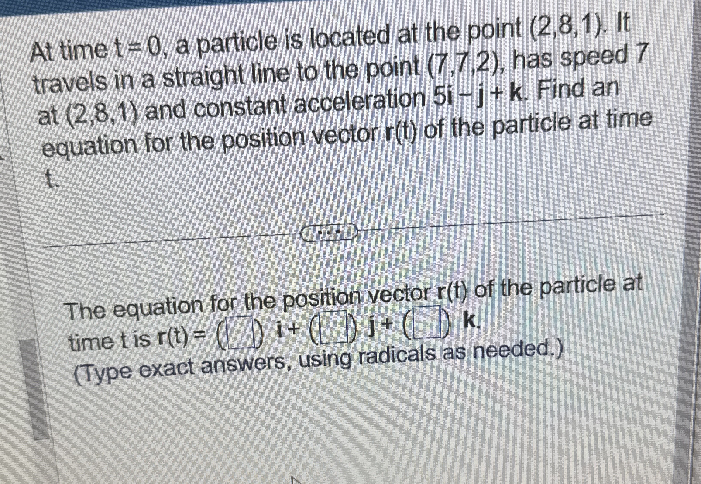 At time t = 0 , a particle is located at the