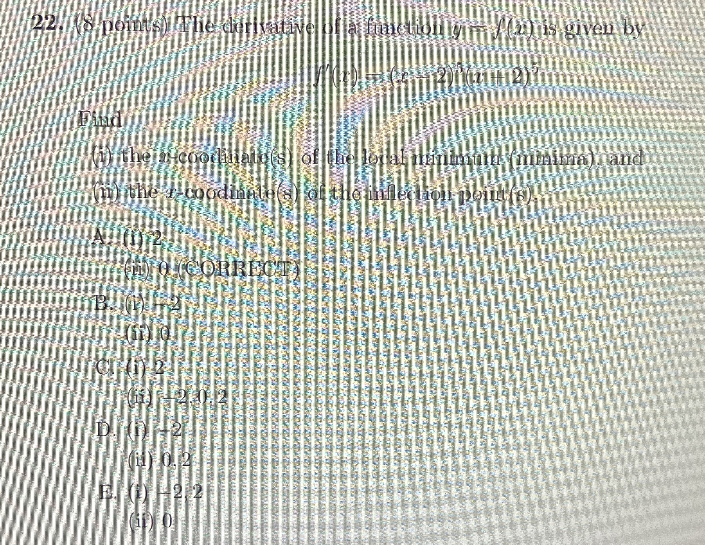 ( 8 points ) The derivative of a function y = f (
