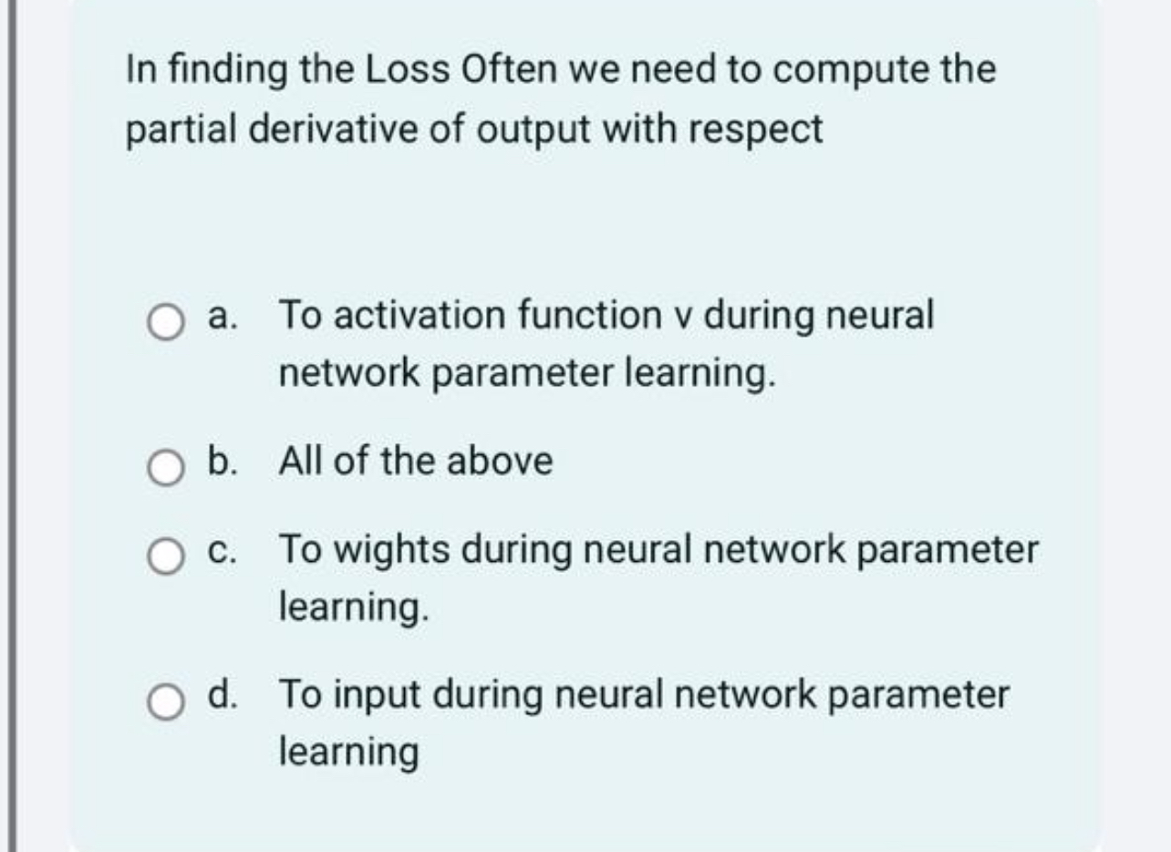 In finding the Loss Often we need to compute the