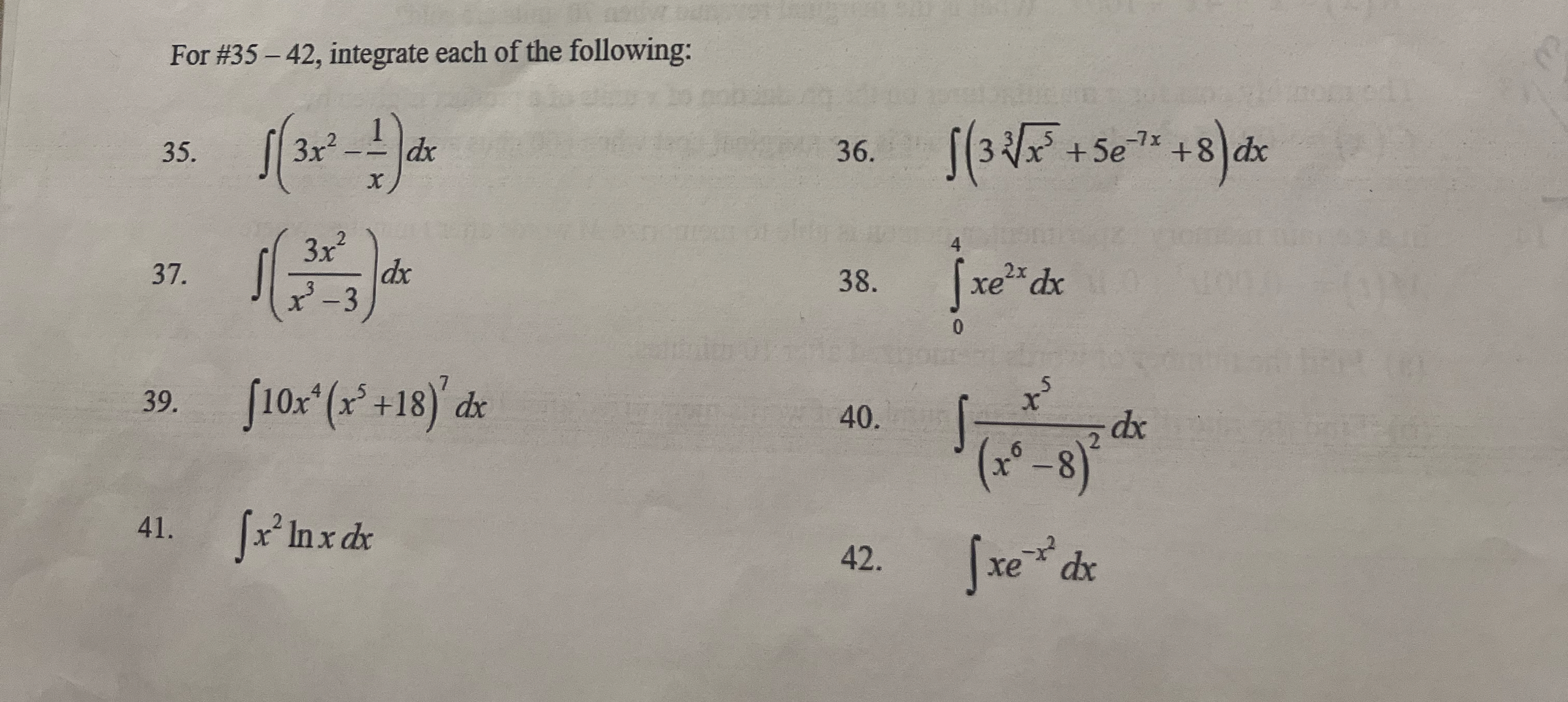 For # 3 5 - 4 2 , integrate each of the