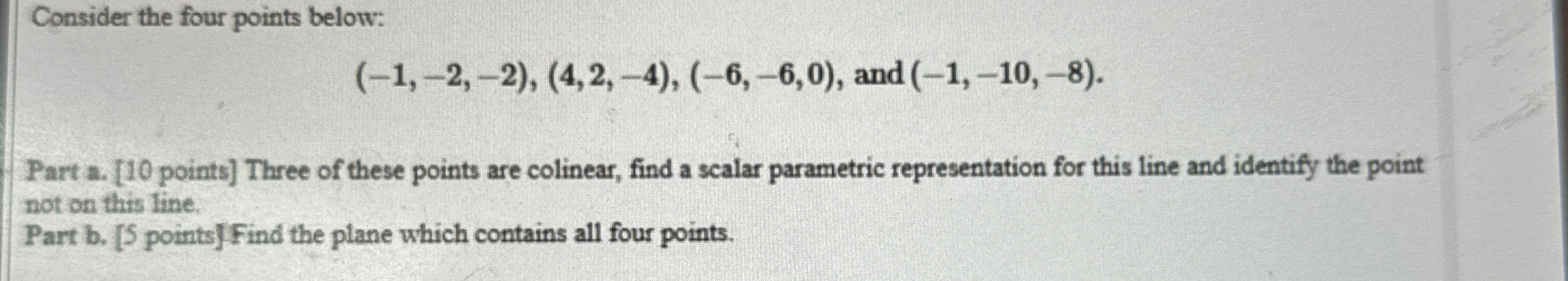Consider the four points below: ( - 1 , - 2 , - 2