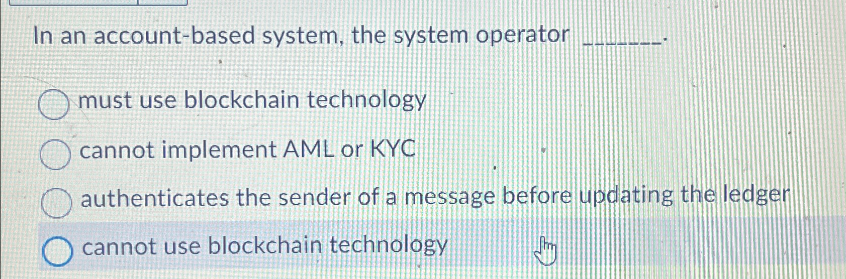 In an account - based system, the system operator