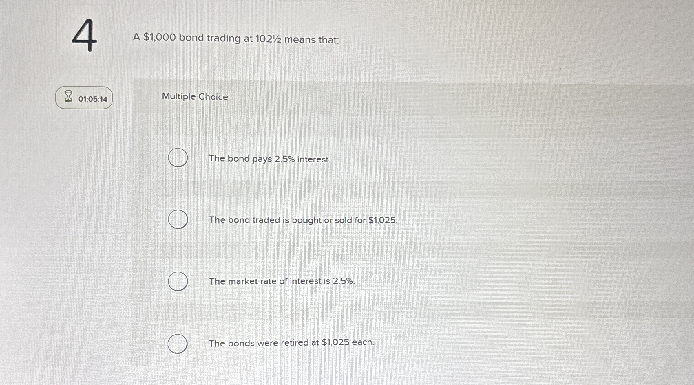 4 A $ 1 , 0 0 0 bond trading at 1 0 2 1 2 means