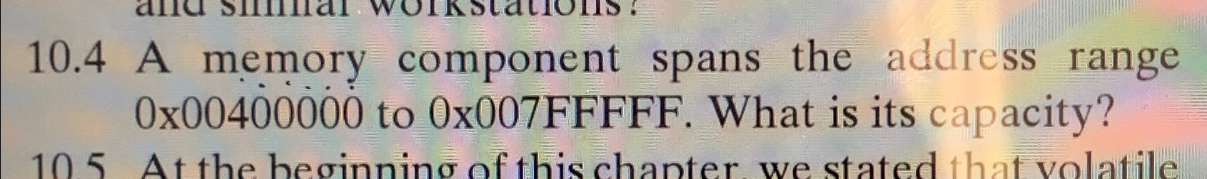 1 0 . 4 A memory component spans the address