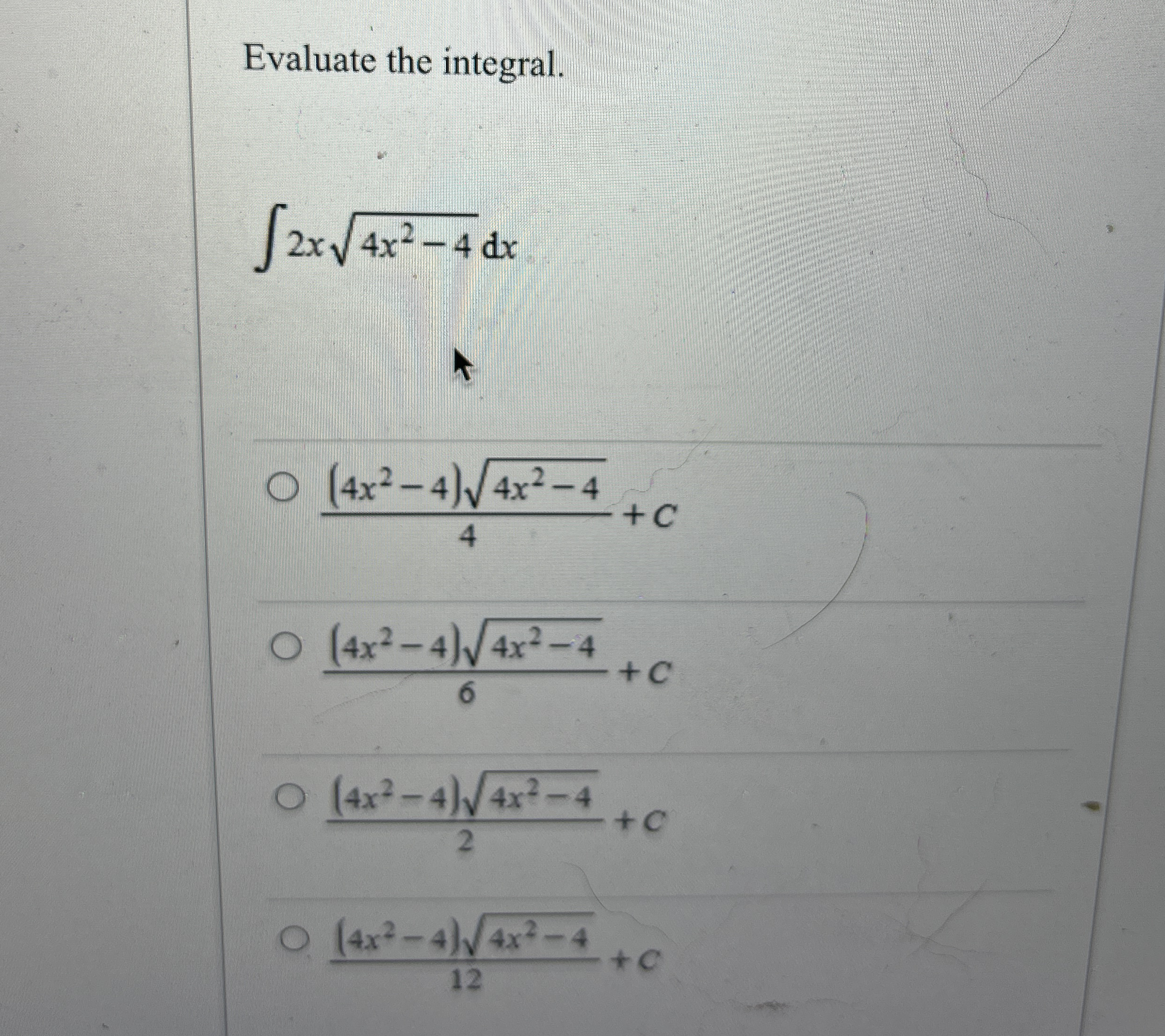 Evaluate the integral. 2 x 4 x 2 - 4 2 d x ( 4 x