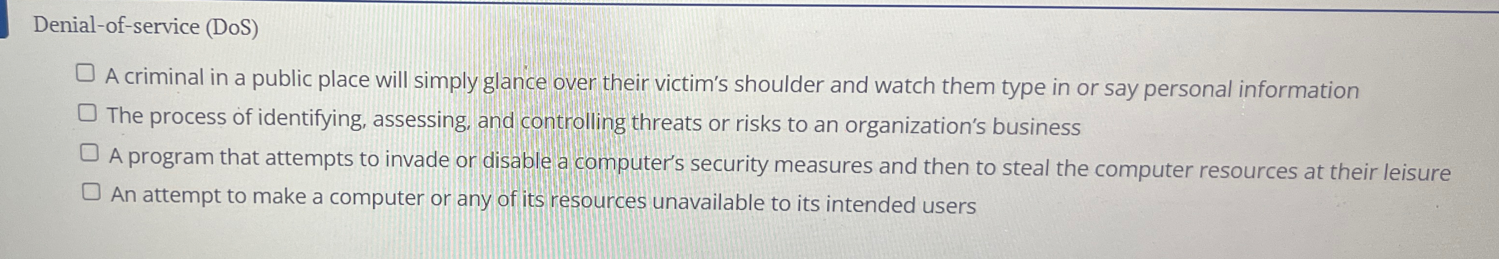 Denial - of - service ( DoS ) A criminal in a