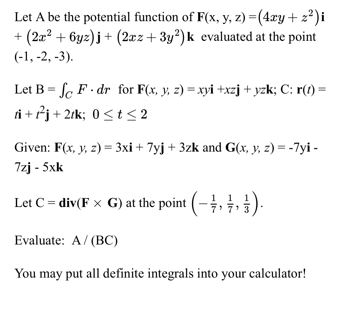 Let A be the potential function of F ( x , y , z