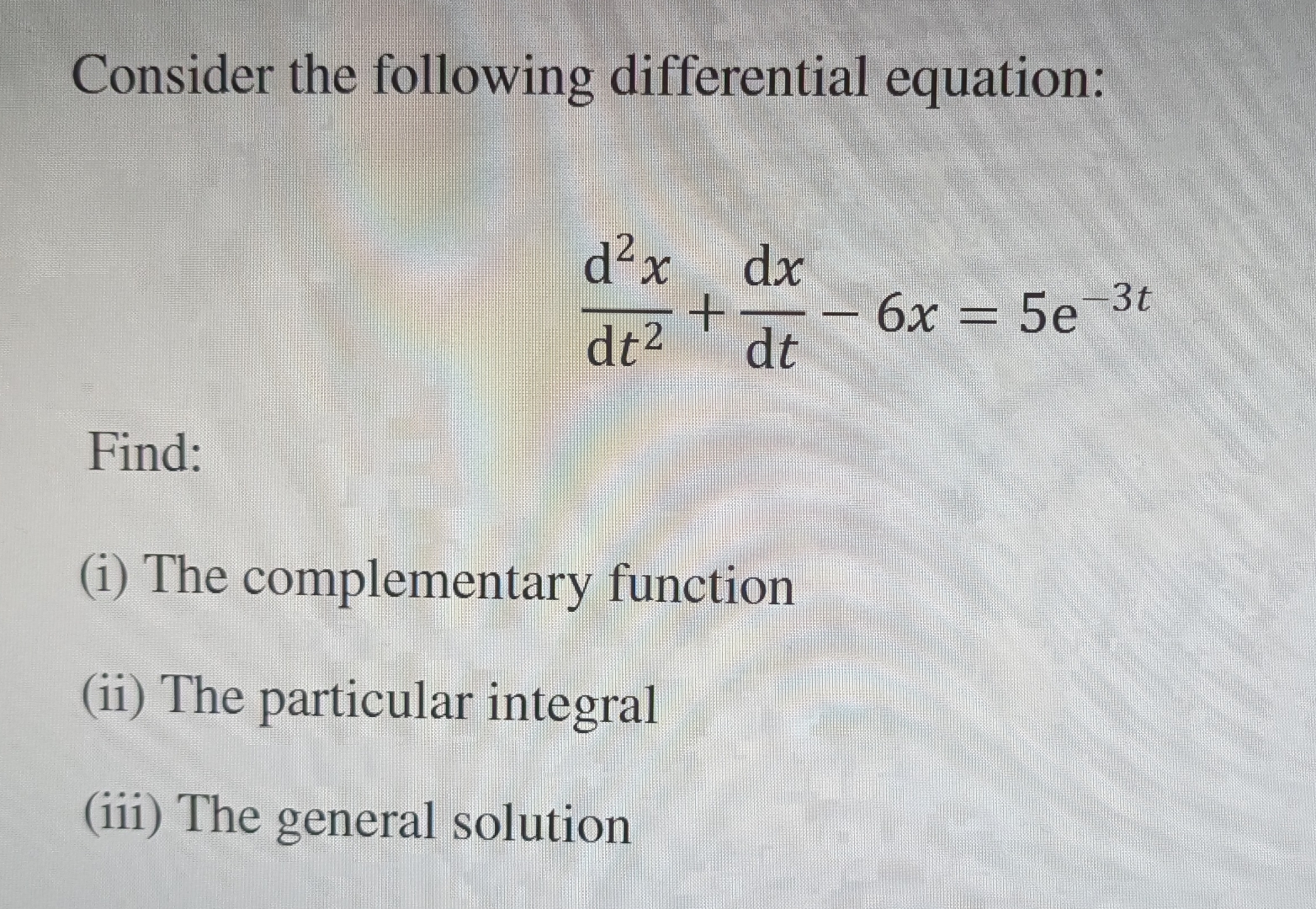 Consider the following differential equation: d 2