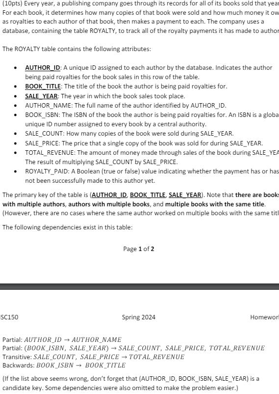 ( 2 pts ) Normalize the table to 2 NF by