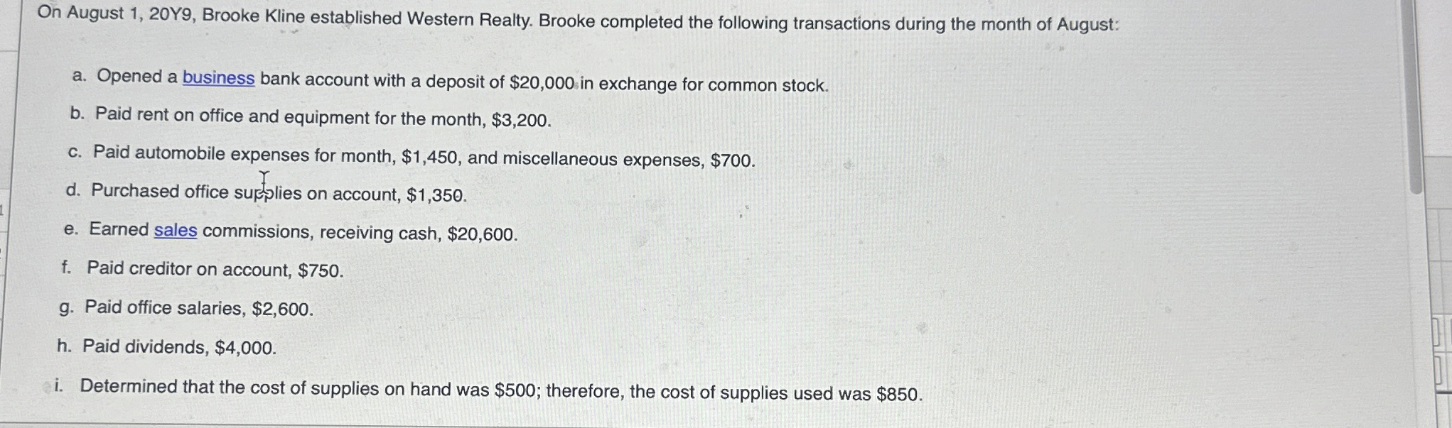 On August 1 , 2 0 Y 9 , Brooke Kline established