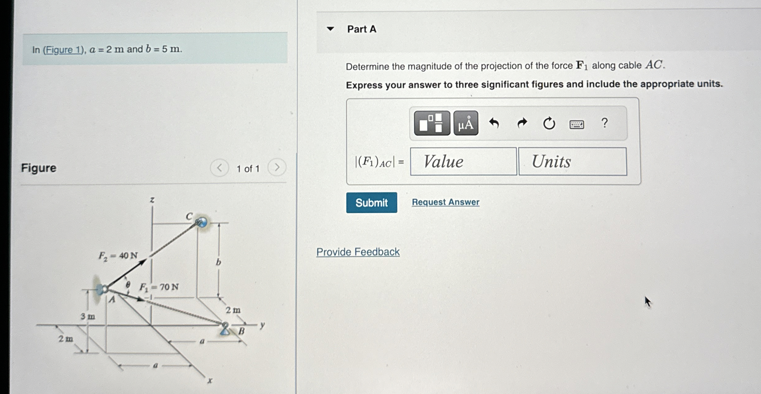 In ( Figure 1 ) , a = 2 m and b = 5 m . Figure 1