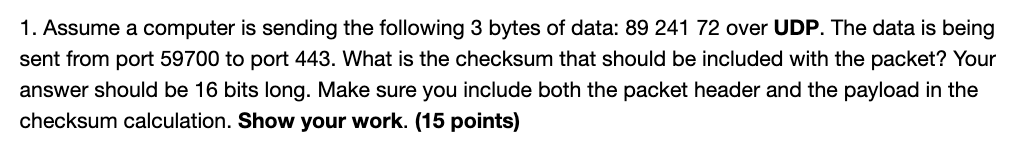 IN BINARY Assume a computer is sending the