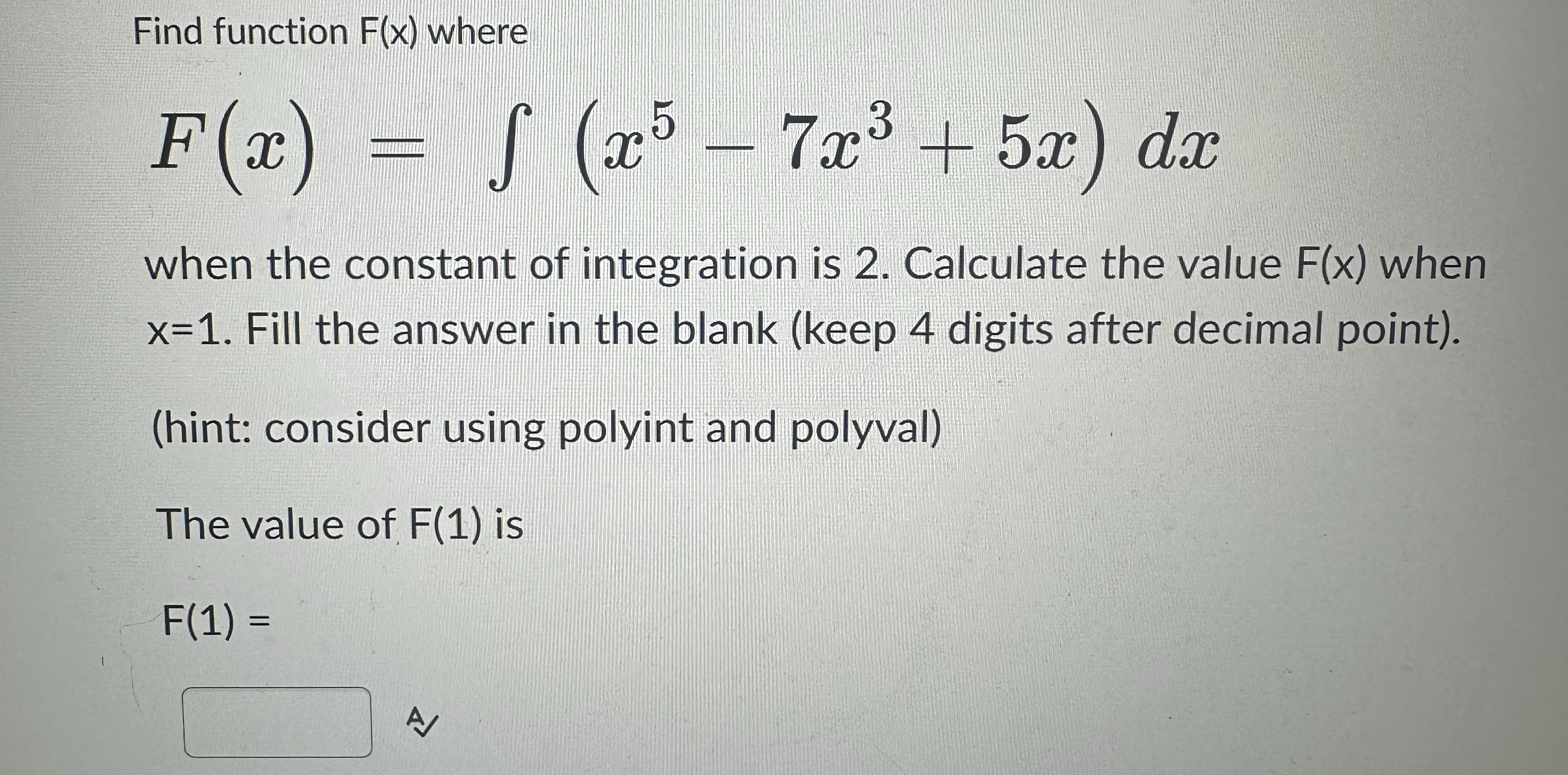 Use MATLAB Find function F ( x ) where F ( x ) =