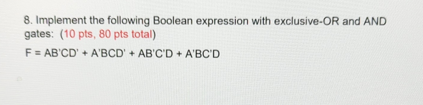 Implement the following Boolean expression with