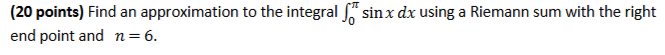 Find an approximation to the integral \ int _ 0 ^