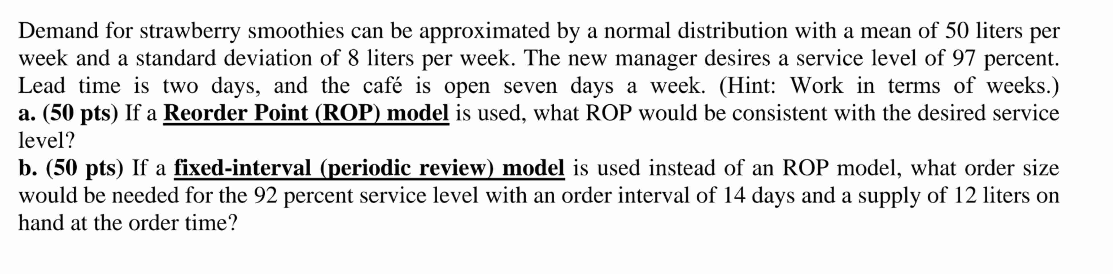 Demand for strawberry smoothies can be