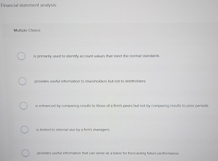 Financial statement analysis: Multiple Choice is