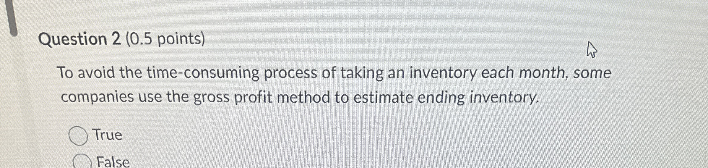 Question 2 ( 0 . 5 points ) To avoid the time -
