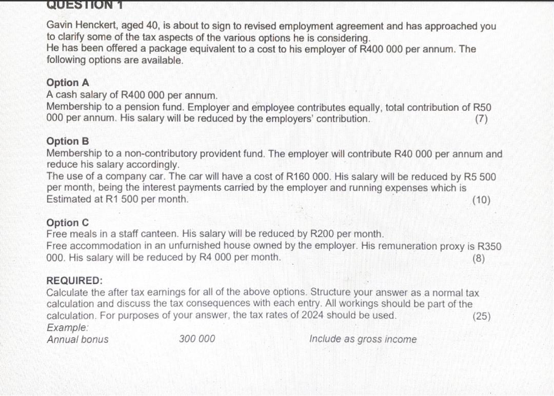 QUESTION 1 Gavin Henckert, aged 4 0 , is about to