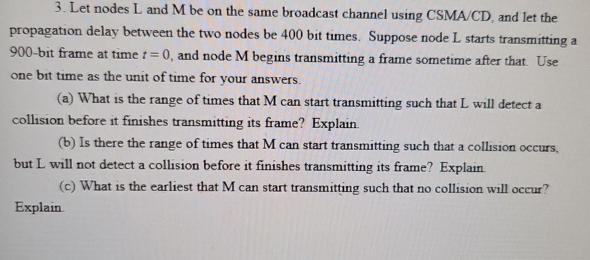 Let nodes L and M be on the same broadcast