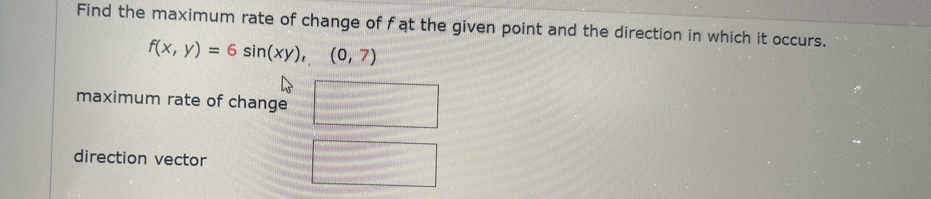 Find the maximum rate of change of f at the given
